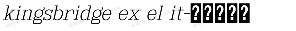 kingsbridge ex el it字体转换